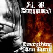 Al. B. Damned : Everything Can Burn